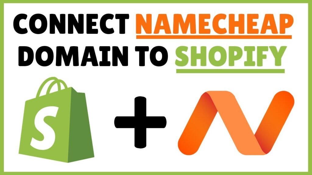 How to Connect Namecheap Domain to Shopify